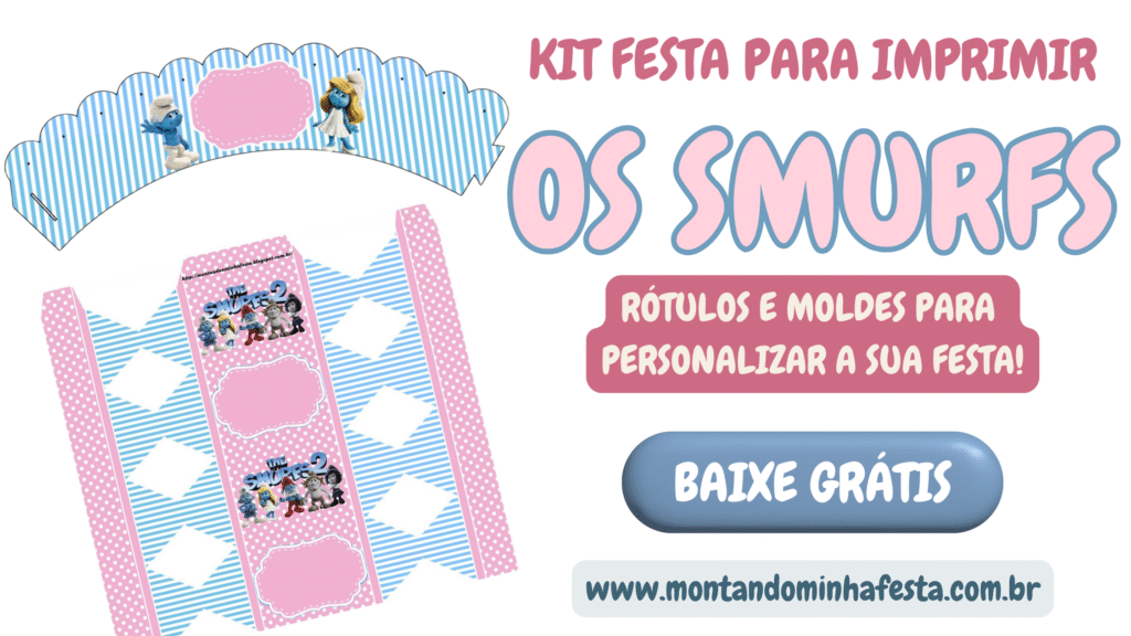 Banner do Kit Festa Os Smurfs para imprimir em versão rosa e azul, com destaque para rótulos e moldes personalizados, e convite para baixar grátis no blog.