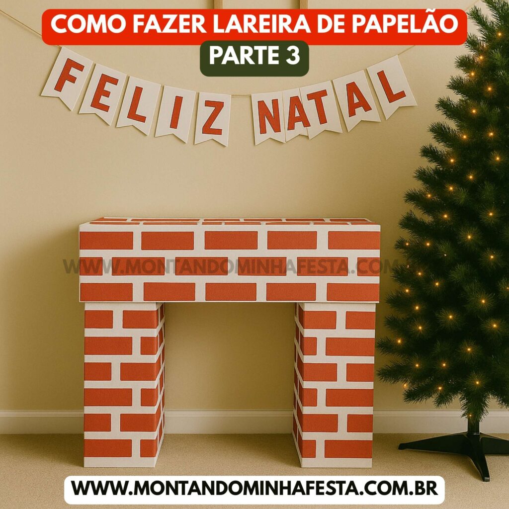 Lareira de Natal finalizada com efeito de tijolinhos feitos com papel vermelho sobre base branca, feita com caixas de papelão. Tutorial parte 3 do blog Montando Minha Festa.