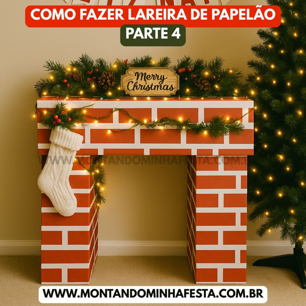 Lareira de Natal feita com caixas de papelão decorada com luzes de pisca-pisca, ramos verdes, plaquinha "Merry Christmas" e meia branca pendurada. Parte 4 do tutorial Montando Minha Festa.