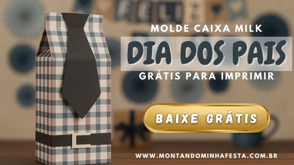 molde de embalagem caixa milk dia dos pais gratis para impressão