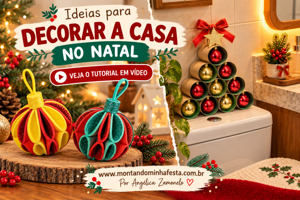 Ideias para decorar a casa no Natal com bolas artesanais de EVA colorido e árvore natalina feita com rolos de papelão e enfeites vermelhos e dourados, com tutorial em vídeo.