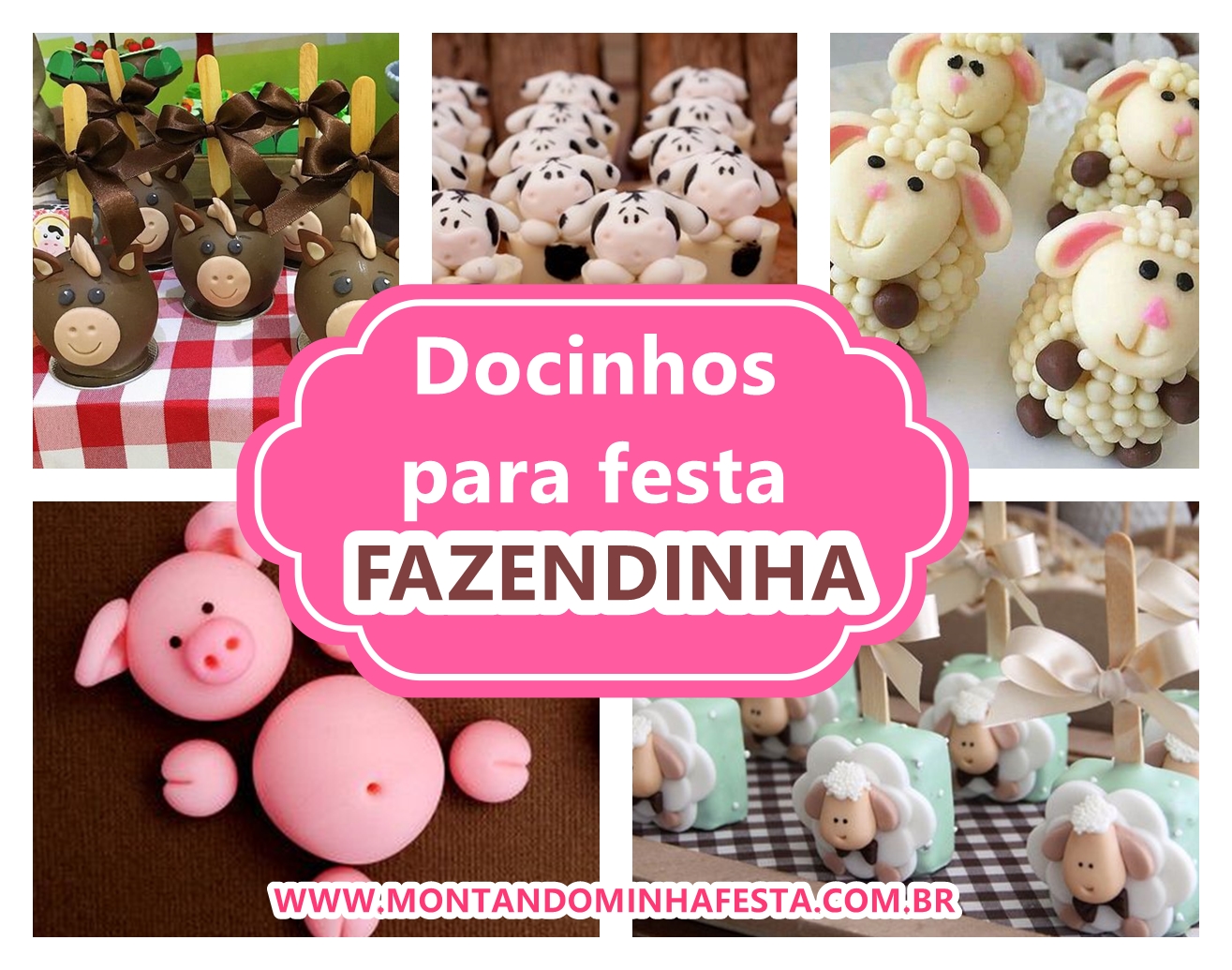 Docinhos Para Festa Fazendinha - Diversos Modelos Criativos Para Te ...