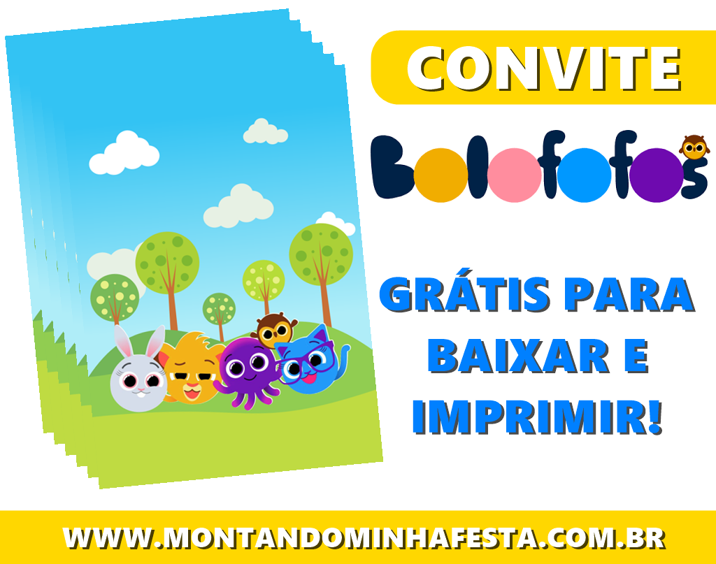 CONVITE FESTA BOLOFOFOS PARA IMPRIMIR