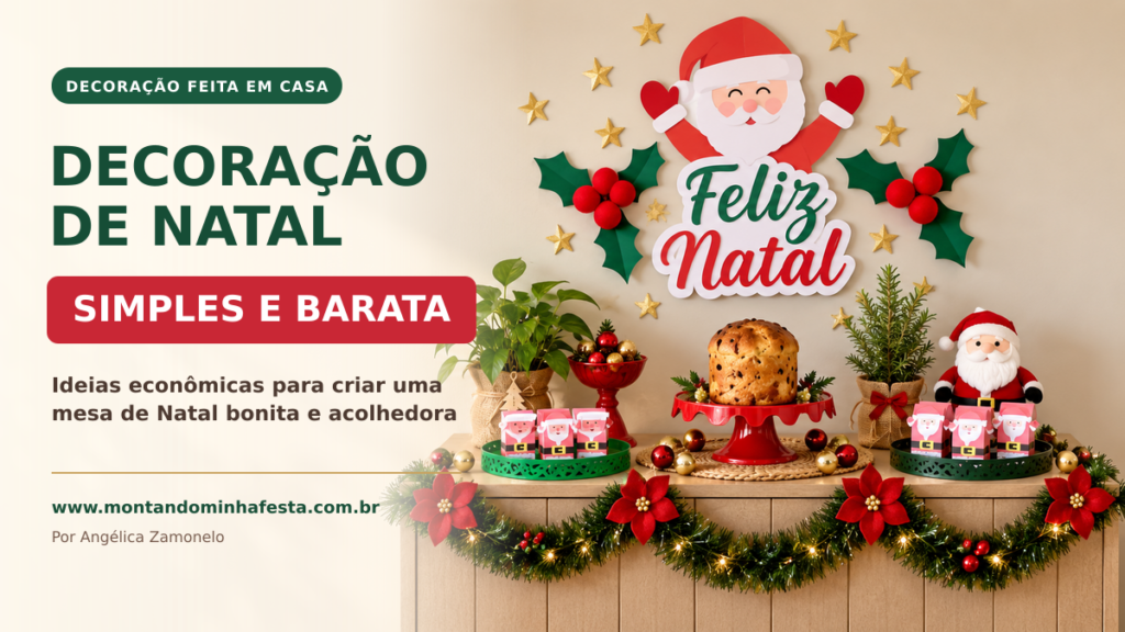 Decoração de Natal simples e barata feita em casa com painel de Papai Noel, panetone e lembrancinhas natalinas