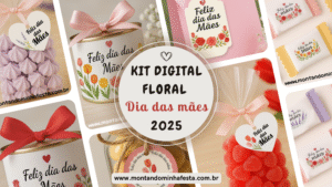 Kit Digital Floral Dia das Mães 2025 – Amor em Cada Detalhe