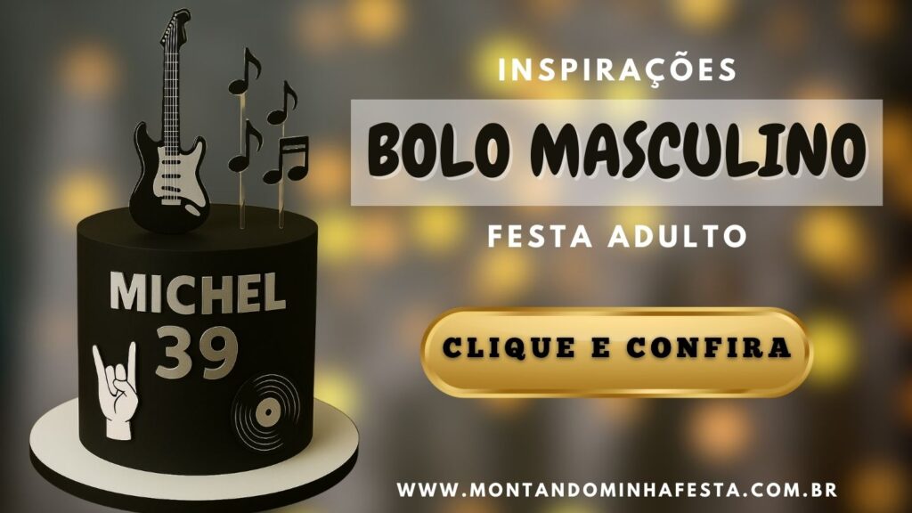 Inspirações Bolo Masculino para todas as idades" e botão dourado "Clique e confira".