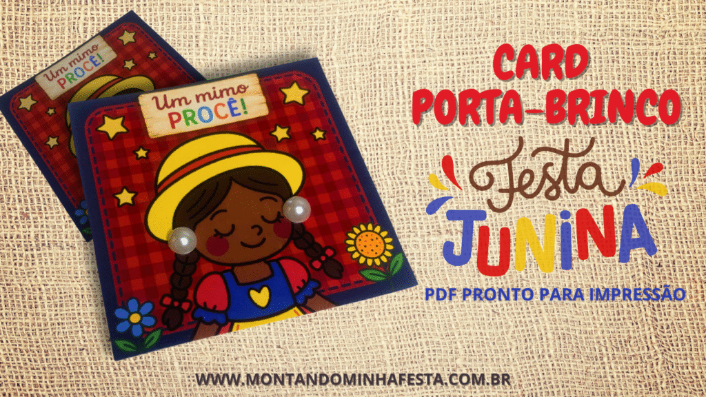 Cartão Porta-Brinco Festa Junina para Imprimir