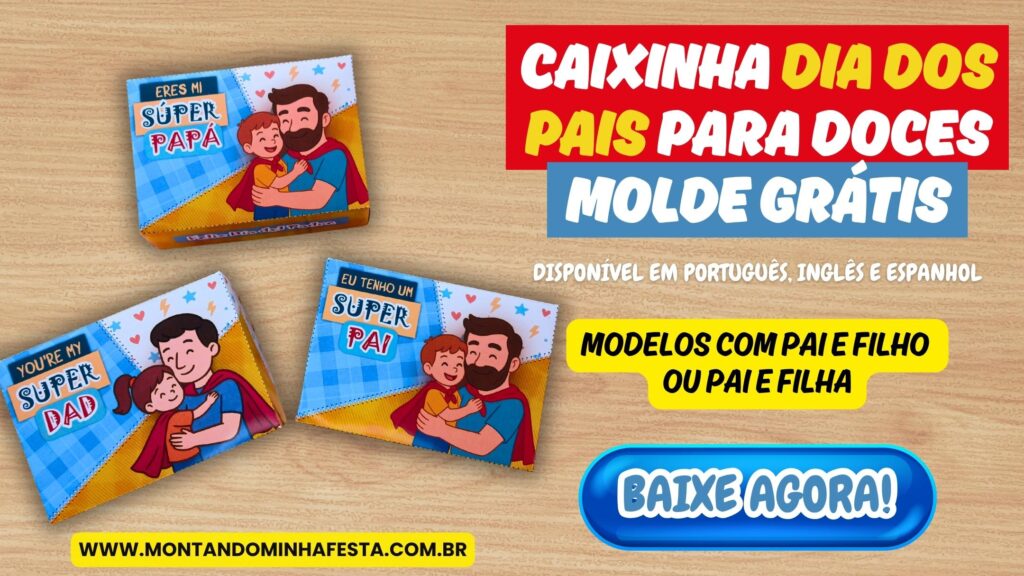 Banner com caixinhas Dia dos Pais para doces, com frases em português, inglês e espanhol. Molde gratuito em PDF disponível no blog Montando Minha Festa