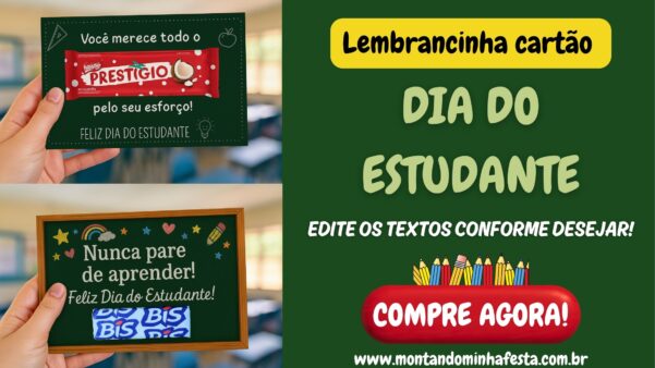 Banner Lembrancinha Cartão Dia do Estudante com modelos editáveis para BIS e Prestígio, destaque para personalização de texto, botão “Compre Agora” e fundo com ambiente escolar desfocado, criação do blog Montando Minha Festa.