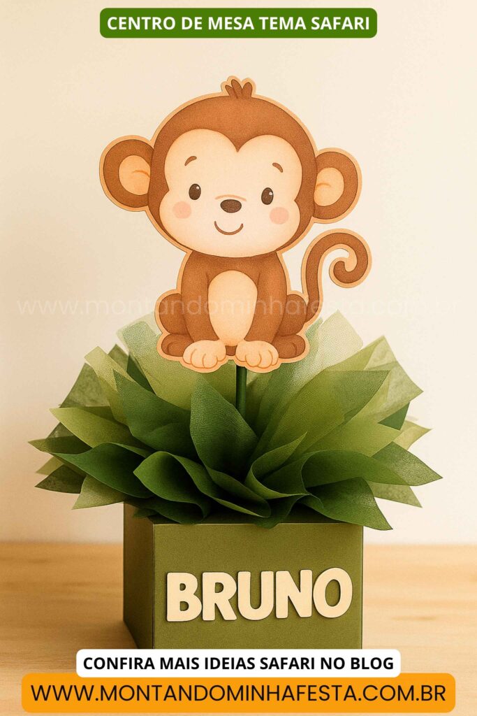 Centro de mesa Safari com macaquinho de papel, nome Bruno em caixa decorada verde e forro de papel crepom.