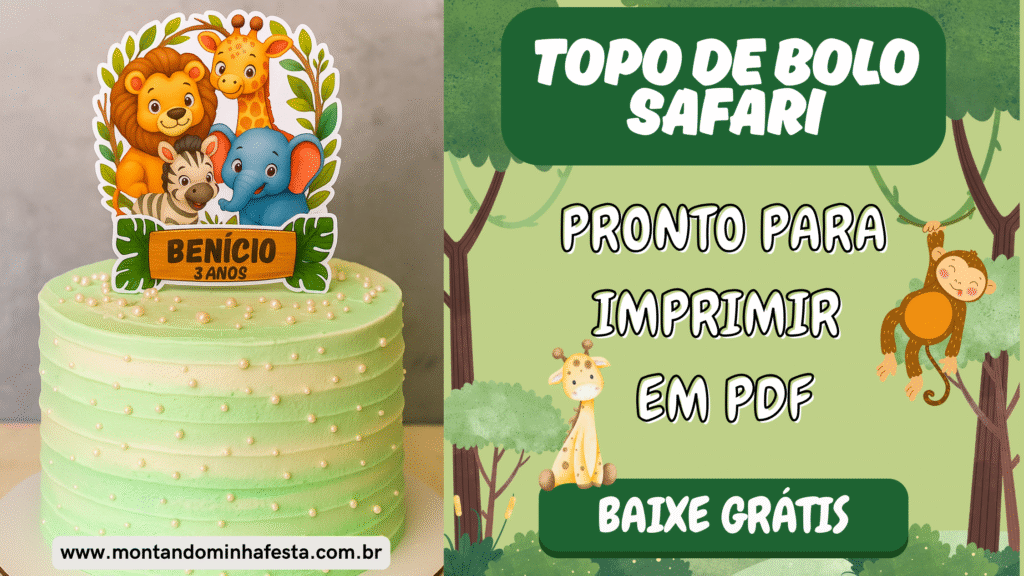 Topo de bolo Safari para imprimir grátis em PDF – modelo com animais fofos e nome Benício no topo de bolo decorado