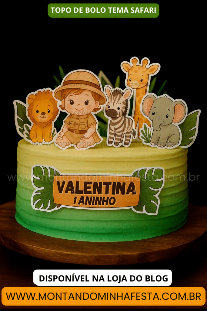 Topo de bolo safari com nome Valentina, tema infantil com animais da selva e bebê menina exploradora.