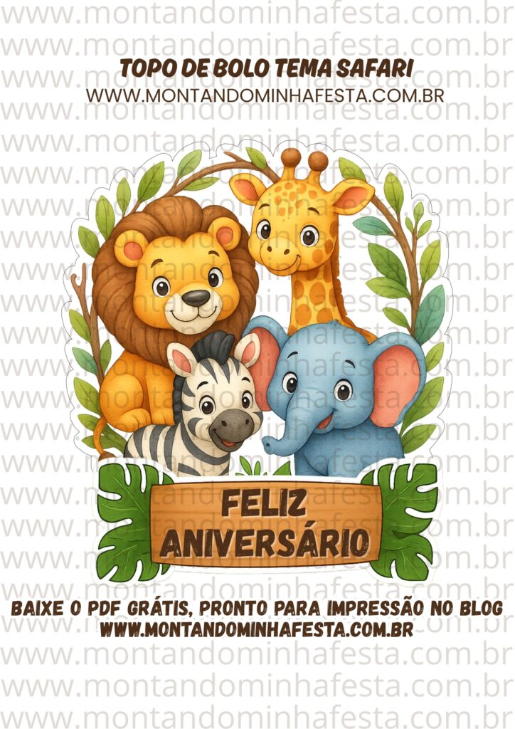 Topo de bolo Safari com animais fofos – modelo gratuito para imprimir