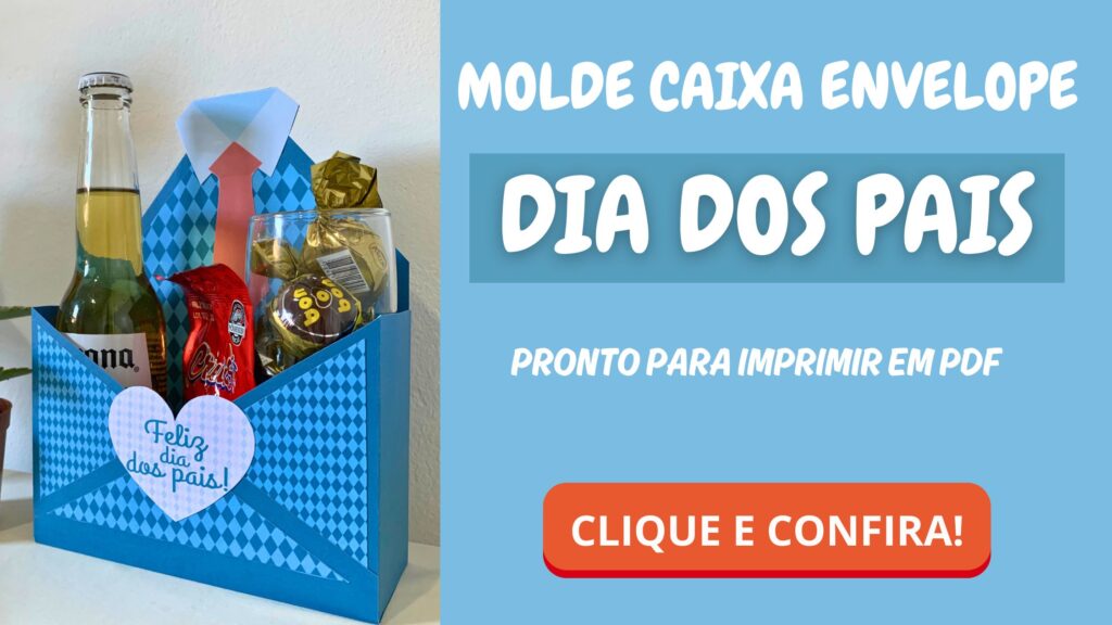 Banner promocional do molde Caixa Envelope Dia dos Pais, com a caixinha montada contendo cerveja, petiscos e bombons, ao lado da frase “Pronto para imprimir em PDF” e botão de chamada para ação com o texto “Clique e confira!”.