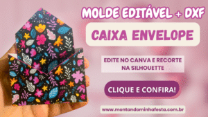 Banner do molde caixa envelope pequena em editável para lembrancinhas, com destaque para que usa apenas 1 folha A4 – disponível na loja do blog Montando Minha Festa.