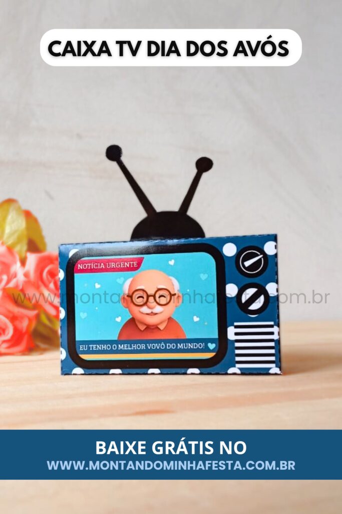 Lembrancinha Dia dos Avós para imprimir – caixinha em formato de TV azul com imagem 3D de vovô sorridente e frase “Eu tenho o melhor vovô do mundo!”, disponível gratuitamente no site Montando Minha Festa.