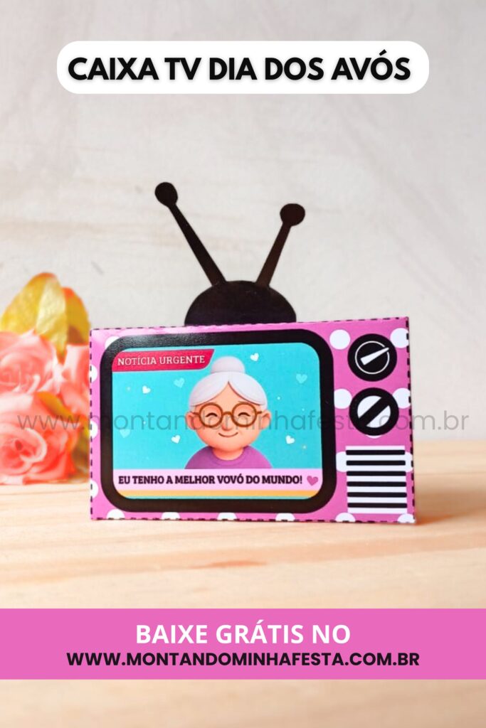 Lembrancinha Dia dos Avós para imprimir – caixinha rosa em formato de TV com ilustração 3D de vovó sorridente e frase “Eu tenho a melhor vovó do mundo!”, disponível para download grátis no site Montando Minha Festa.