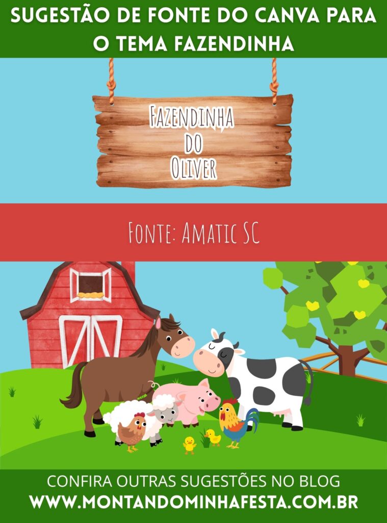 Sugestão de fonte do Canva para o tema Fazendinha com o nome “Fazendinha do Oliver” escrito na fonte Amatic SC sobre uma placa de madeira, com ilustração de animais da fazenda e celeiro ao fundo.