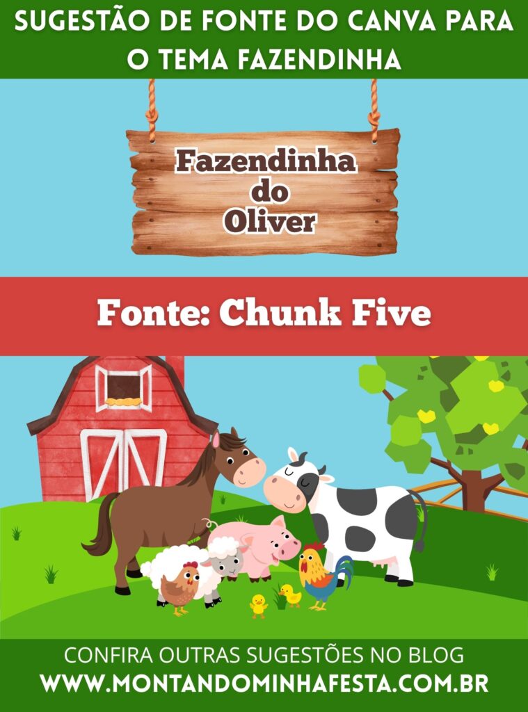 Sugestão de fonte do Canva para o tema Fazendinha com o nome “Fazendinha do Oliver” escrito na fonte Chunk Five sobre uma placa de madeira, com ilustração de celeiro e animais da fazenda ao fundo.