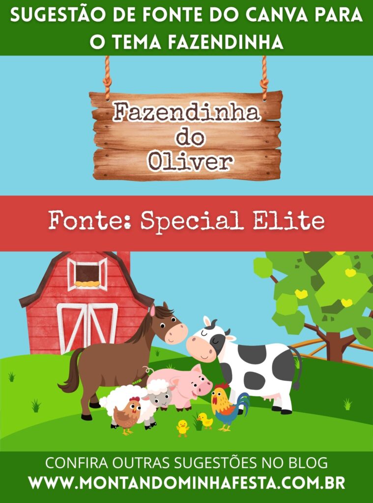 Sugestão de fonte do Canva para o tema Fazendinha com o nome “Fazendinha do Oliver” escrito na fonte Special Elite sobre uma placa de madeira, com ilustração de celeiro e animais da fazenda ao fundo.