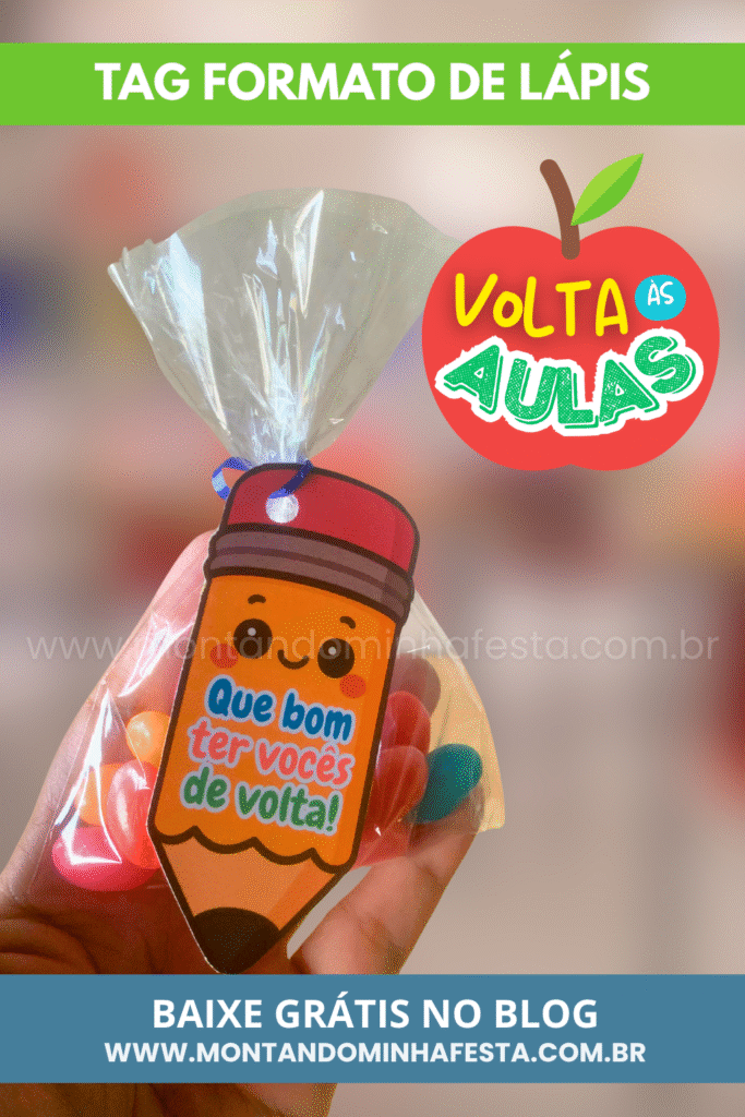 Lembrancinha volta às aulas com tag lápis “Que bom ter vocês de volta!”, aplicada em saquinho com balas. Baixe grátis no blog Montando Minha Festa.
