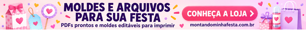 Banner da loja Montando Minha Festa com moldes e arquivos digitais para imprimir, ilustrações de lembrancinhas e chamada “Conheça a loja”