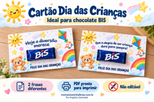 Dois cartões de Dia das Crianças com ursinho, arco-íris e chocolate BIS, com frases diferentes, disponíveis em PDF não editável para imprimir.
