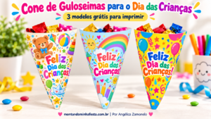 Três cones de guloseimas montados para o Dia das Crianças, com estampas de ursinho, arco-íris e balões.