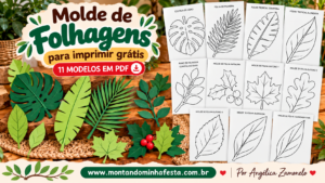 Molde de folhagens para imprimir grátis em PDF com 11 modelos, incluindo costela-de-adão, palmeira, folhas tropicais, folhas de outono e azevinho natalino. Arquivos do blog Montando Minha Festa, por Angélica Zamonelo.