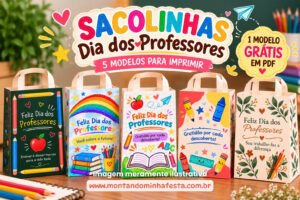 Banner com 5 modelos de sacolinhas Dia dos Professores para imprimir em PDF, com estampas escolares e florais, sendo 1 modelo grátis para download