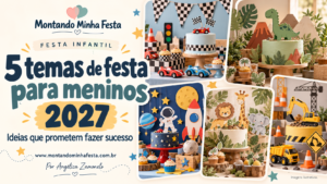 Banner com cinco temas de festa para meninos em 2027: carrinhos, dinossauros, astronauta, safári e pequenos construtores.