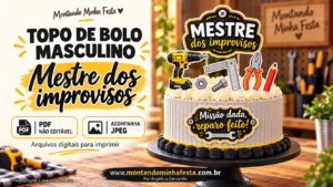 Banner do topo de bolo masculino Mestre dos Improvisos, com ferramentas de papel, disponível em PDF não editável e JPEG para imprimir.