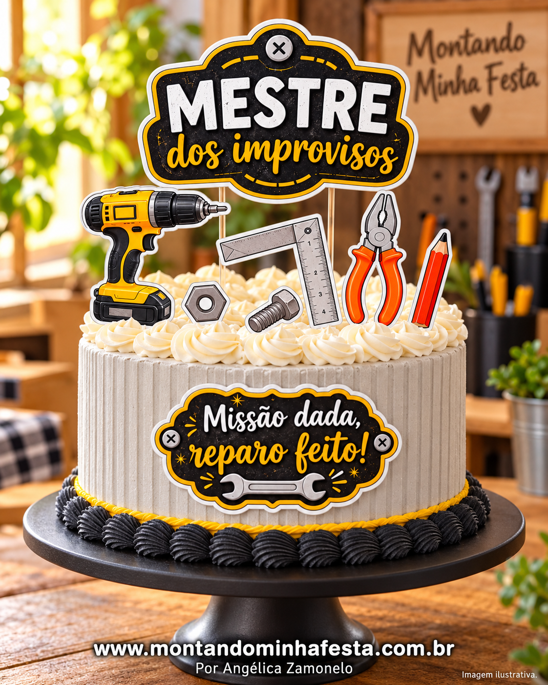 Bolo cinza decorado com ferramentas de papel, topo “Mestre dos improvisos” e placa “Missão dada, reparo feito!”.