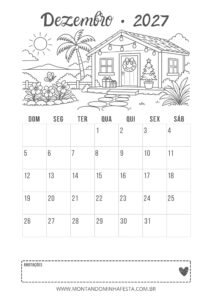 Calendário de dezembro de 2027 para colorir com casa decorada para o Natal e jardim, do Montando Minha