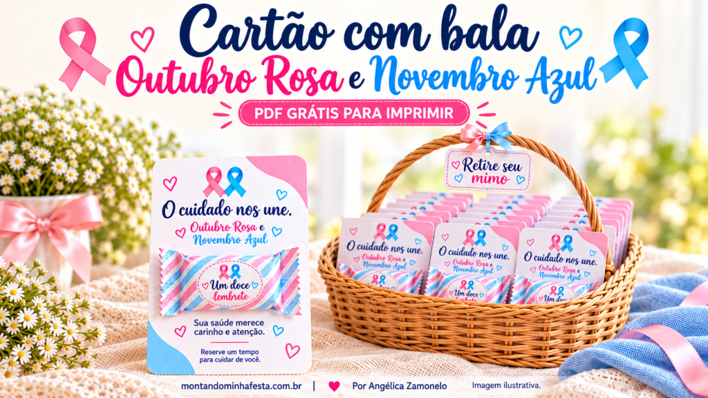 Cartão com bala de Outubro Rosa e Novembro Azul ao lado de uma cesta de lembrancinhas, com destaque para o PDF grátis para imprimir.